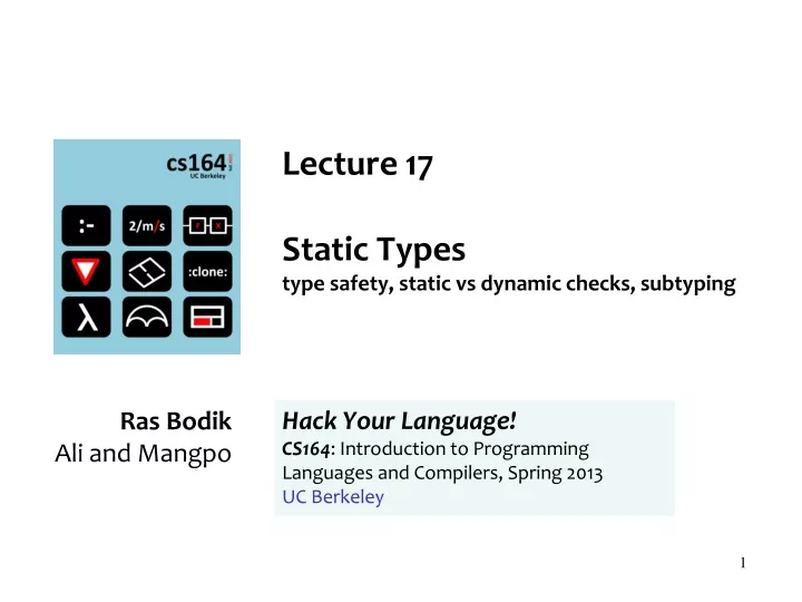 lecture 17 static types type safety static vs dynamic checks subtyping