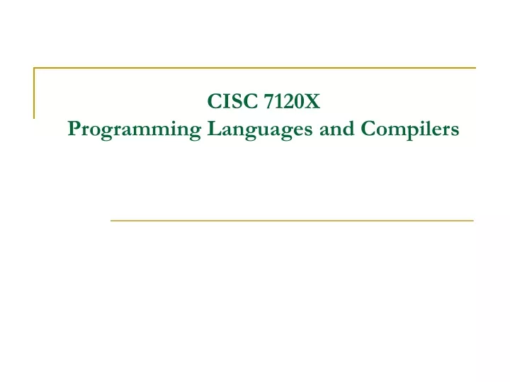 cisc 7120x programming languages and compilers