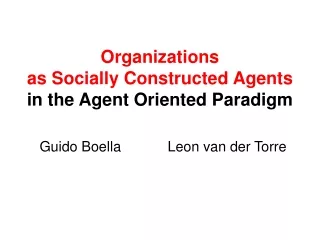 Organizations  as Socially Constructed Agents in the Agent Oriented Paradigm
