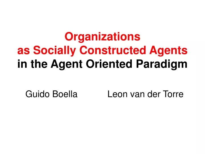 organizations as socially constructed agents in the agent oriented paradigm