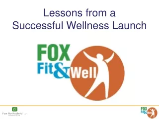 Lessons from a  Successful Wellness Launch