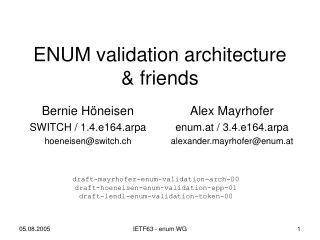 ENUM validation architecture &amp; friends