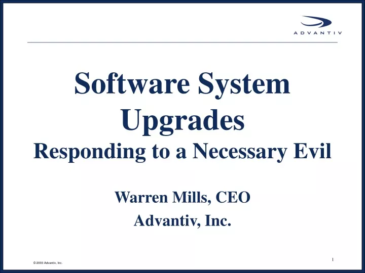 software system upgrades responding to a necessary evil