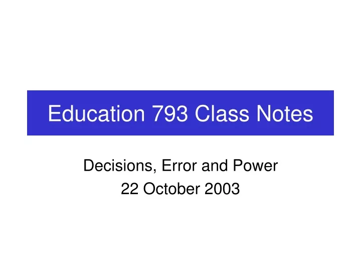 education 793 class notes
