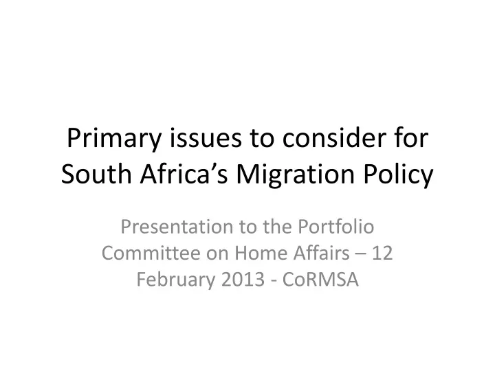 primary issues to consider for south africa s migration policy