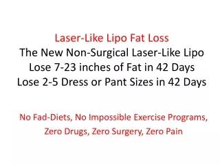 No Fad-Diets, No Impossible Exercise Programs,  Zero Drugs, Zero Surgery, Zero Pain