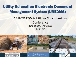 Utility Relocation Electronic Document Management System (UREDMS)