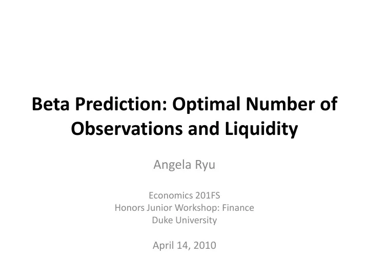 beta prediction optimal number of observations and liquidity