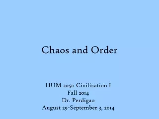 Chaos and Order