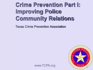 Crime Prevention Part I: Improving Police Community Relations