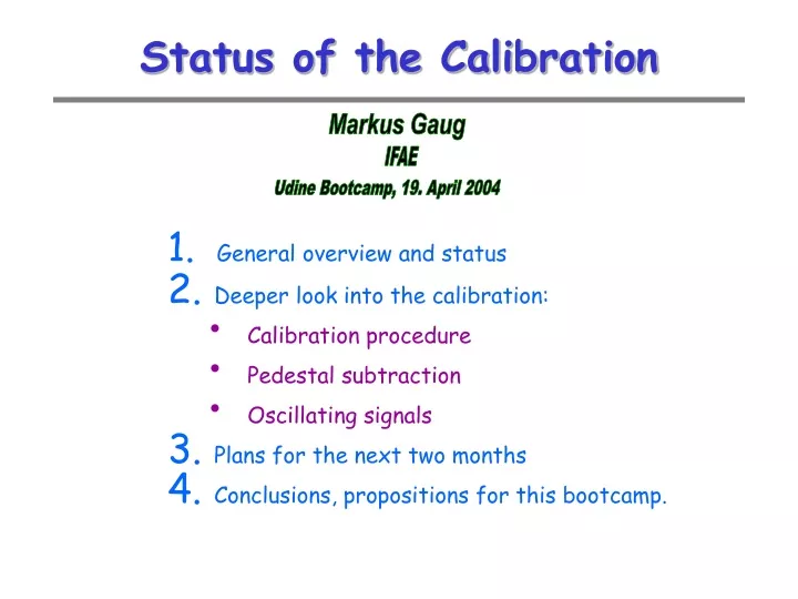 status of the calibration