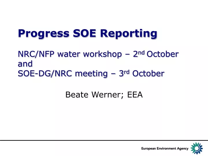 progress soe reporting nrc nfp water workshop 2 nd october and soe dg nrc meeting 3 rd october
