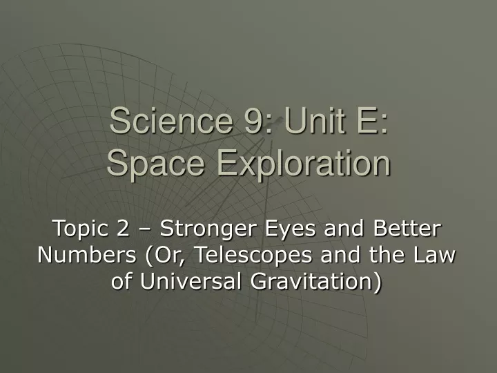 science 9 unit e space exploration