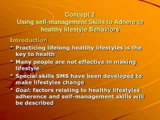 Concept 2 Using self-management Skills to Adhere to healthy lifestyle Behaviors