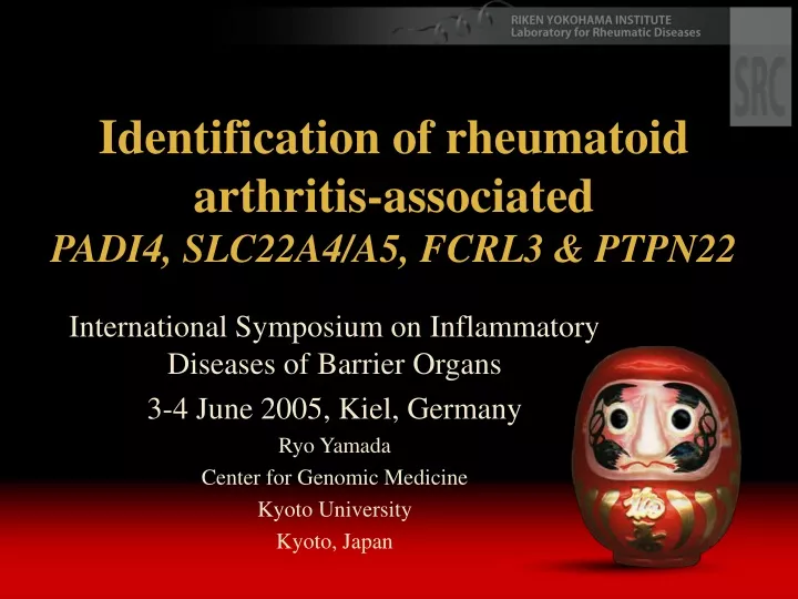 identification of rheumatoid arthritis associated padi4 slc22a4 a5 fcrl3 ptpn22