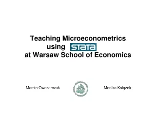 Teaching Microeconometrics using			 at Warsaw School of Economics