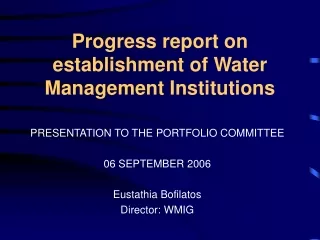 Progress report on establishment of Water Management Institutions
