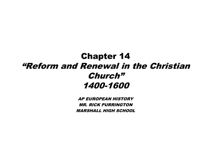 chapter 14 reform and renewal in the christian church 1400 1600