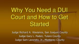 Why You Need a DUI Court and How to Get Started