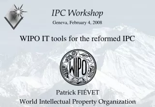 WIPO IT tools for the reformed IPC