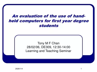 An evaluation of the use of hand-held computers for first year degree students