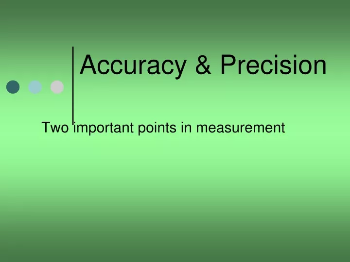 accuracy precision