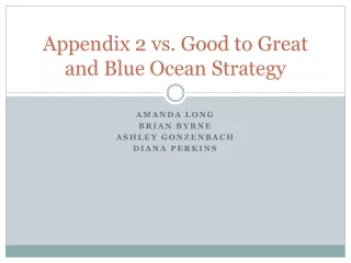 Appendix 2 vs. Good to Great and Blue Ocean Strategy
