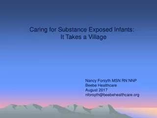 Caring for Substance Exposed Infants:   It Takes a Village