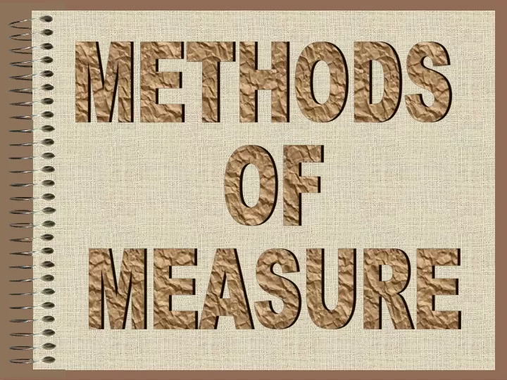 methods of measure