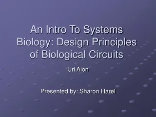 An Intro To Systems Biology: Design Principles of Biological Circuits