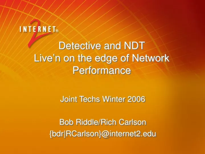 detective and ndt live n on the edge of network performance