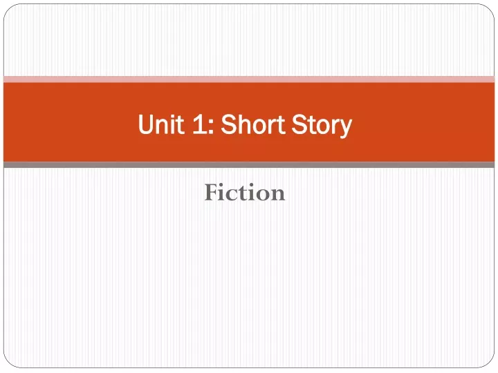 unit 1 short story