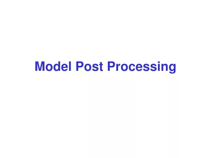 model post processing