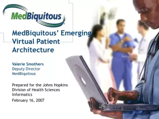 MedBiquitous’ Emerging  Virtual Patient Architecture
