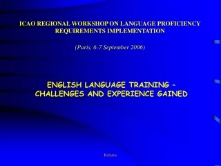 ENGLISH LANGUAGE TRAINING – CHALLENGES AND EXPERIENCE GAINED