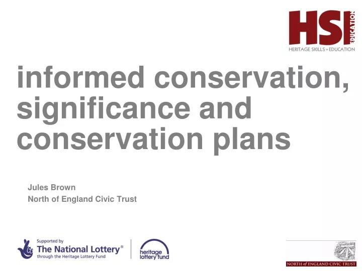 informed conservation significance and conservation plans