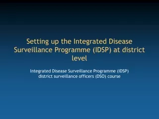 Setting up the Integrated Disease Surveillance Programme (IDSP) at district level