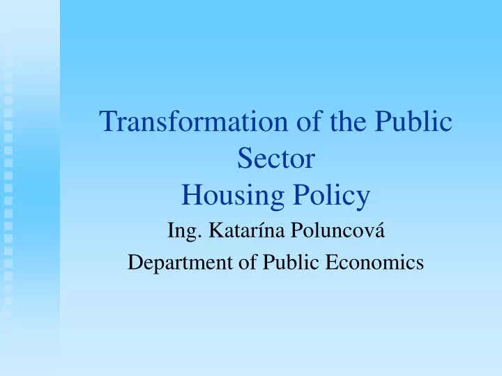 transformation of the public sector housing policy