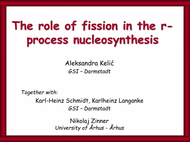 the role of fission in the r process nucleosynthesis