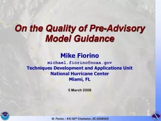 On the Quality of Pre-Advisory Model Guidance