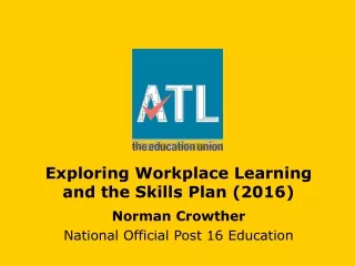 Exploring Workplace Learning and the Skills Plan (2016)