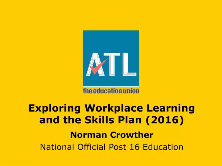 exploring workplace learning and the skills plan 2016