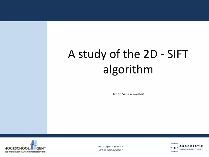 a study of the 2d sift algorithm dimitri