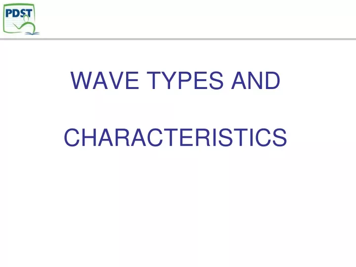 wave types and characteristics