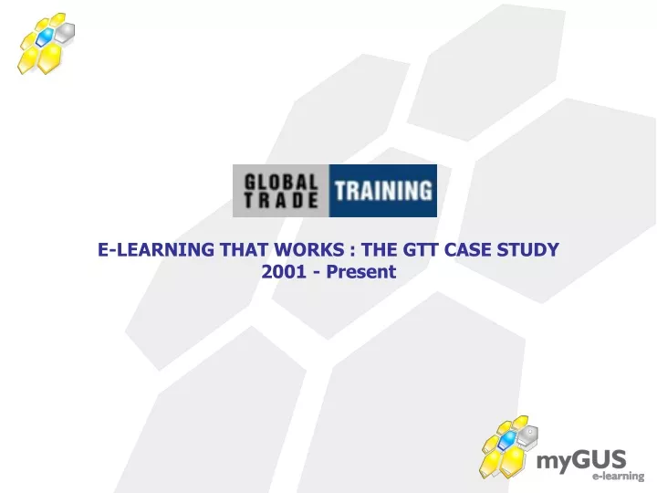 e learning that works the gtt case study 2001