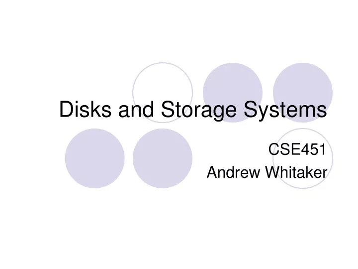 disks and storage systems