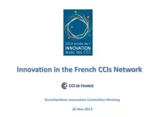 Innovation in the French  CCIs  Network