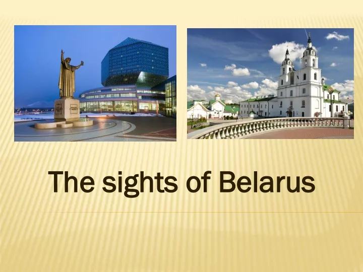 the sights of belarus