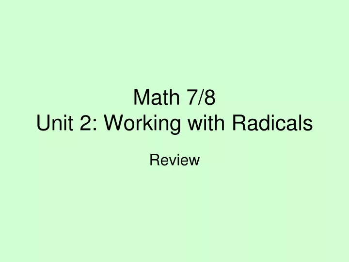 math 7 8 unit 2 working with radicals