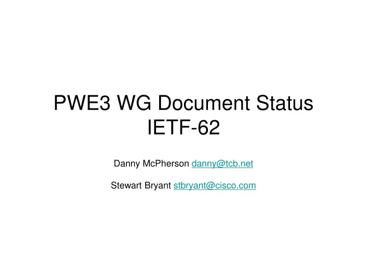 pwe3 wg document status ietf 62